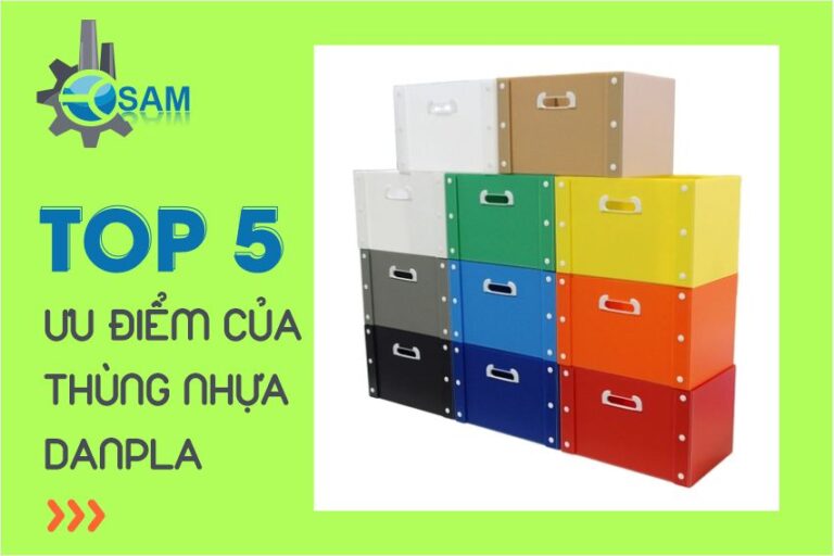 Top 5 Ưu Điểm Của Thùng Nhựa Danpla Mà Bạn Chưa Biết